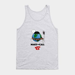 Make The Call! Tank Top